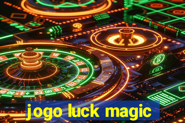 jogo luck magic